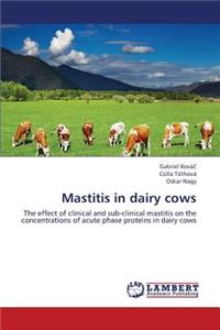 Mastitis in dairy cows