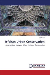 Isfahan Urban Conservation