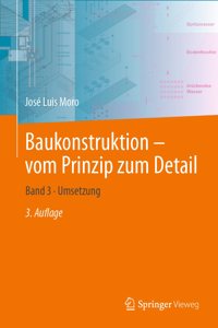 Baukonstruktion - Vom Prinzip Zum Detail