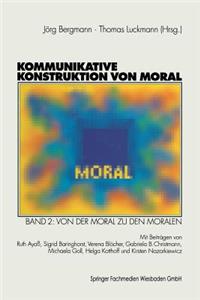 Kommunikative Konstruktion Von Moral