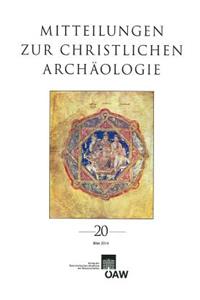 Mitteilungen Zur Christlichen Archaologie Band 20