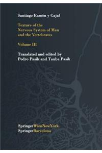 Texture of the Nervous System of Man and the Vertebrates