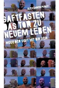 Saftfasten das Tor zu neuem Leben