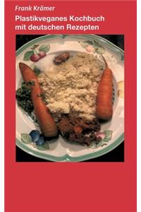 Plastikveganes Kochbuch mit deutschen Rezepten