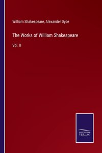 The Works of William Shakespeare
