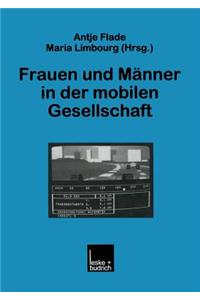 Frauen und Männer in der mobilen Gesellschaft