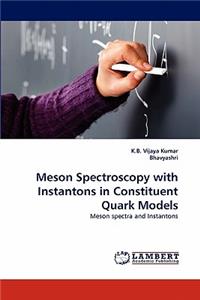 Meson Spectroscopy with Instantons in Constituent Quark Models