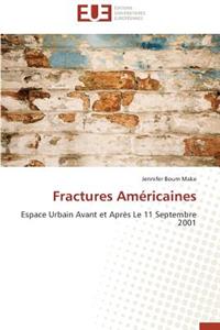 Fractures Américaines