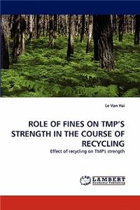 Role of Fines on Tmp's Strength in the Course of Recycling