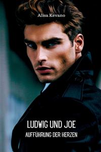 Ludwig und Joe