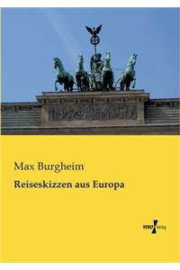 Reiseskizzen aus Europa