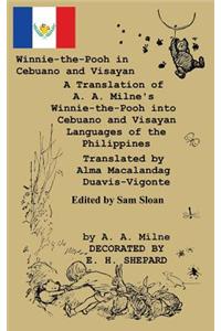 Winnie-the-Pooh in Cebuano and Visayan A Translation of A. A. Milne's Winnie-the-Pooh