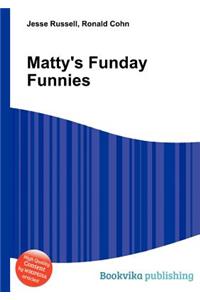 Matty's Funday Funnies