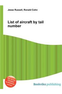 List of Aircraft by Tail Number