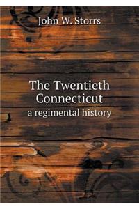 The Twentieth Connecticut a regimental history