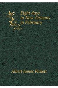 Eight days in New-Orleans in February