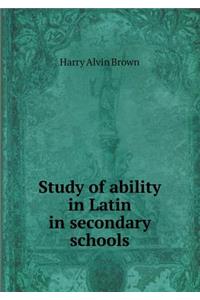 Study of Ability in Latin in Secondary Schools