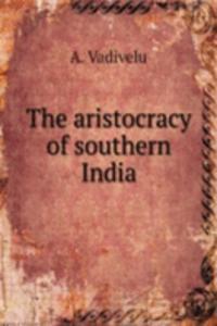 aristocracy of southern India