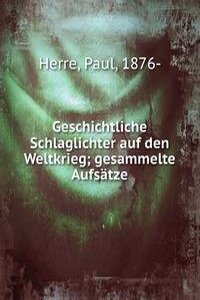 Geschichtliche Schlaglichter auf den Weltkrieg