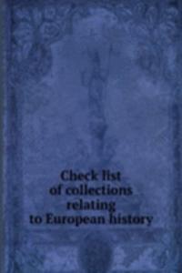 Check list of collections relating to European history