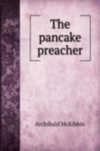 pancake preacher