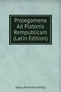 Prolegomena Ad Platonis Rempublicam (Latin Edition)