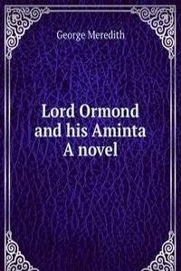 Lord Ormond and his Aminta  A novel