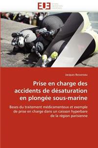 Prise En Charge Des Accidents de D�saturation En Plong�e Sous-Marine