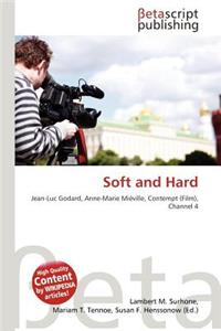 Soft and Hard