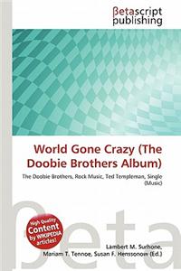 World Gone Crazy (the Doobie Brothers Album)