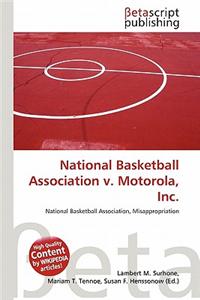 National Basketball Association V. Motorola, Inc.