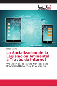 Socialización de la Legislación Ambiental a Través de Internet