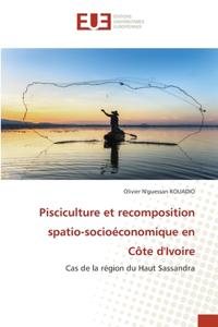 Pisciculture et recomposition spatio-socioéconomique en Côte d'Ivoire