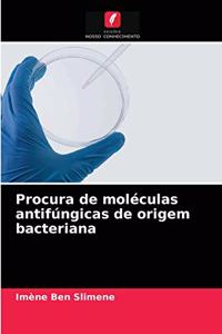 Procura de moléculas antifúngicas de origem bacteriana