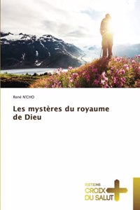 Les mystères du royaume de Dieu