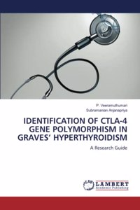 Identification of Ctla-4 Gene Polymorphism in Graves' Hyperthyroidism