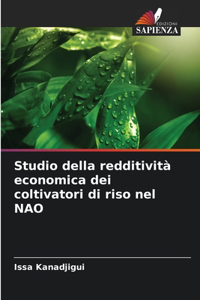 Studio della redditività economica dei coltivatori di riso nel NAO