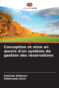 Conception et mise en oeuvre d'un système de gestion des réservations