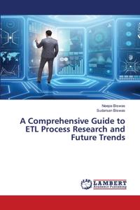 Comprehensive Guide to ETL Process Research and Future Trends