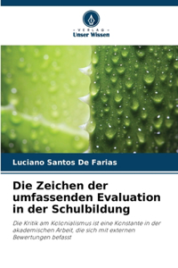 Zeichen der umfassenden Evaluation in der Schulbildung