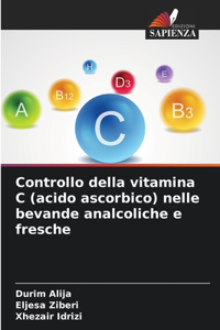 Controllo della vitamina C (acido ascorbico) nelle bevande analcoliche e fresche