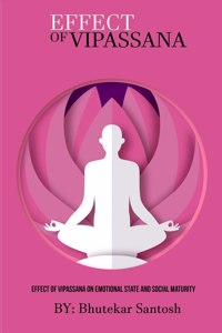 Effect of vipassana on emotional state and social maturity