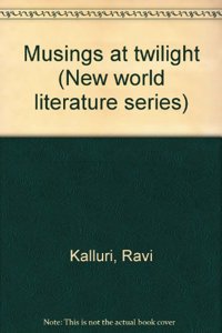 Musings at Twilight