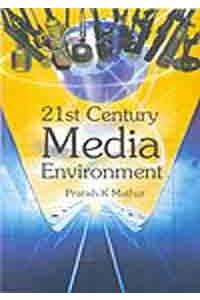 21st Century Media Enviroment