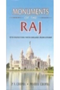Monuments Of The Raj: British Buildings In India, Pakistan, Bangladesh, Sri Lanka & Myanmar