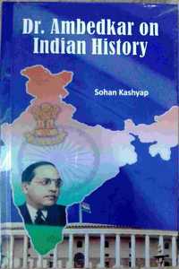 Dr Ambedkar on Indian History