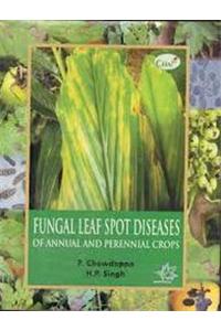 Fungal Leaf Spot Diseases of Anual and Perennial Crops