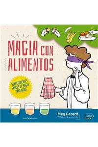 Magia Con Alimentos