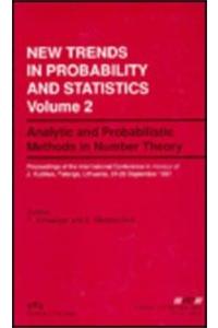 Analytic and Probabilistic Methods in Number Theory: Proceedings of the International Conference in Honour of J. Kubilius