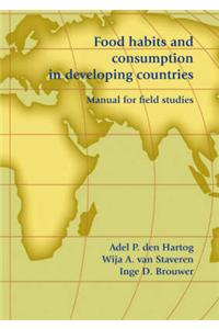 Food Habits and Consumption in Developing Countries